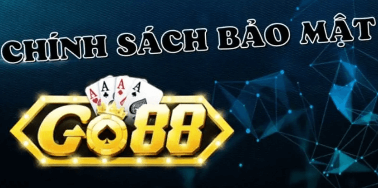 Chính sách bảo mật Go88